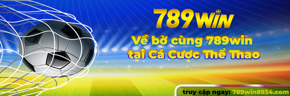 789win cá cược thể thao siêu hot