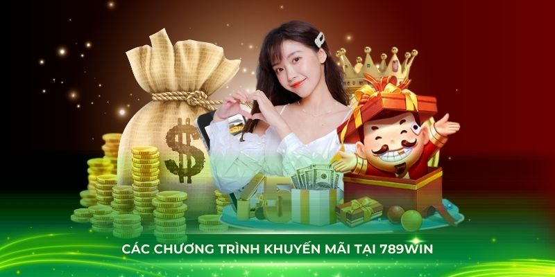 Các khuyến mãi cực hấp dẫn tại 789Win