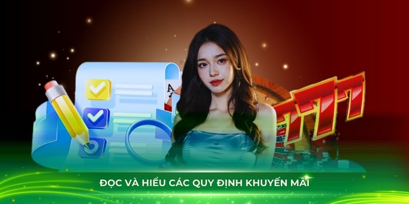 Đọc và hiểu các quy định khuyến mãi 789Win