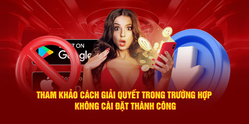 Tham khảo cách giải quyết khi tải app 789win không cài đặt thành công 