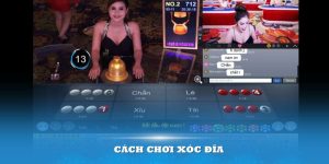 cách chơi xóc đĩa 789win