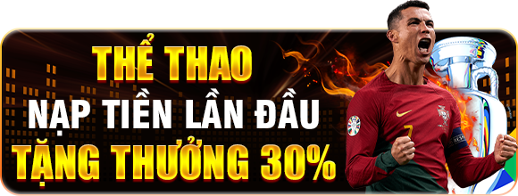 Thể thao nạp tiền lần đầu tặng thưởng 30%